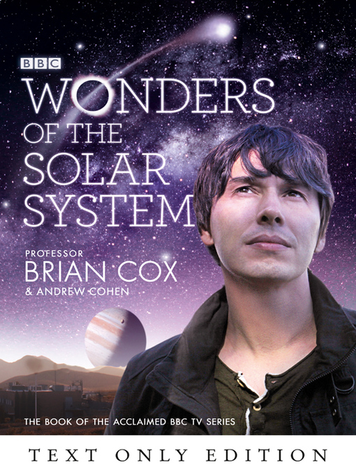 Title details for Wonders of the Solar System Text Only by Professor Brian Cox - Wait list